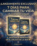 7 dias para cambiar tu vida (a cualquier edad)🚀